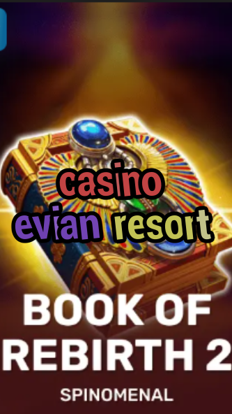 casino evian resort-trdjkmsxjksdss.com